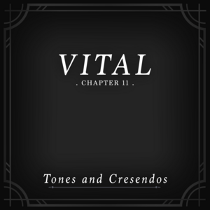 Chapter 11: Tones and Crescendos album cover