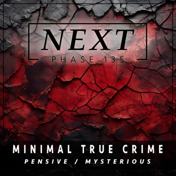 PHASE 135: Minimal True Crime album cover